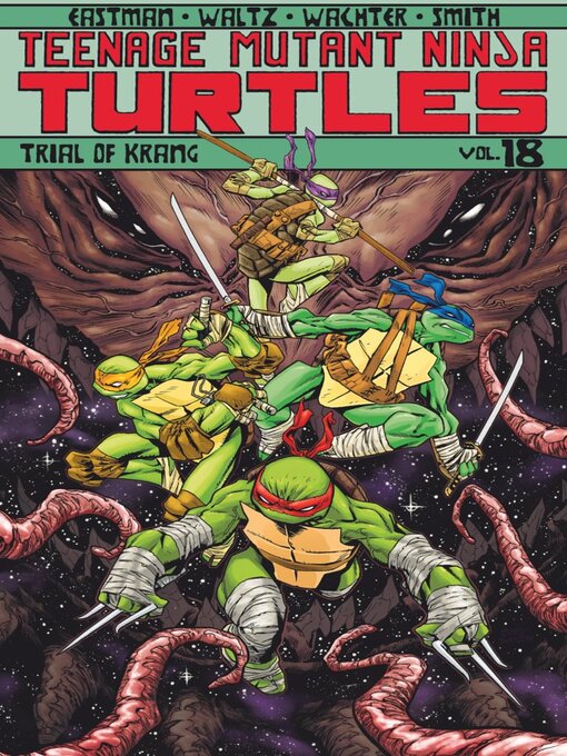 Title details for Teenage Mutant Ninja Turtles (2011), Volume 18 by Kevin Eastman - Available